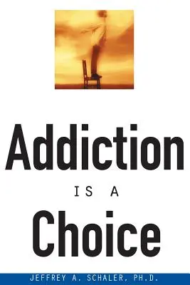 Sucht ist eine Wahl - Addiction is a Choice