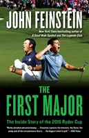 Das erste Major: Die Insider-Geschichte des Ryder Cup 2016 - The First Major: The Inside Story of the 2016 Ryder Cup