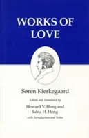 Kierkegaards Schriften, XVI, Band 16: Werke der Liebe - Kierkegaard's Writings, XVI, Volume 16: Works of Love