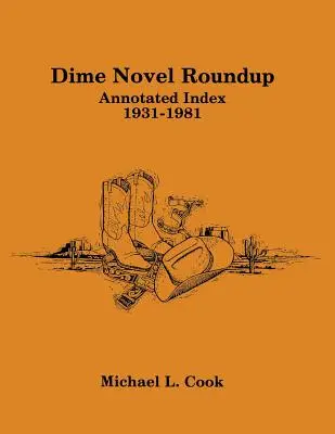 Dime Novel Roundup: Annotierter Index, 1931-1981 - Dime Novel Roundup: Annotated Index, 1931-1981