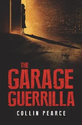 Die Garagen-Guerilla - The Garage Guerrilla