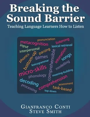 Die Klangbarriere durchbrechen: Wie man Sprachschülern das Zuhören beibringt - Breaking the Sound Barrier: Teaching Language Learners How to Listen