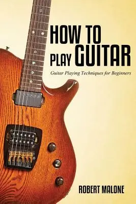 Wie man Gitarre spielt - How to Play Guitar