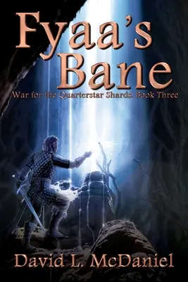 Fyaa's Bane: Krieg um die Viertelsternsplitter: Buch Drei - Fyaa's Bane: War for the Quarterstar Shards: Book Three