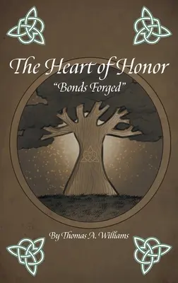 Das Herz der Ehre: Geschmiedete Bande - The Heart of Honor Bonds Forged