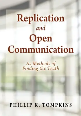 Replikation und offene Kommunikation: Als Methoden der Wahrheitsfindung - Replication and Open Communication: As Methods of Finding the Truth
