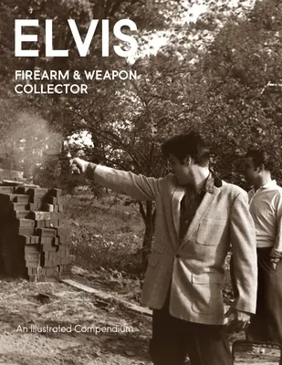 Elvis Firearms & Weapon Collector