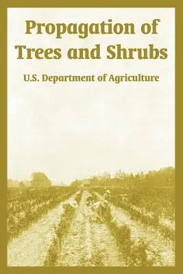 Vermehrung von Bäumen und Sträuchern - Propagation of Trees and Shrubs