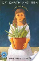 Von Erde und Meer: Chilenische Memoiren - Of Earth and Sea: A Chilean Memoir