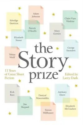 Der Story Prize: 15 Jahre großartige Kurzgeschichten - The Story Prize: 15 Years of Great Short Fiction