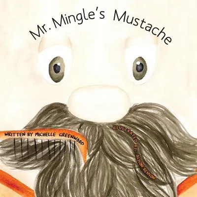 Der Schnurrbart von Mr. Mingle - Mr. Mingle's Mustache
