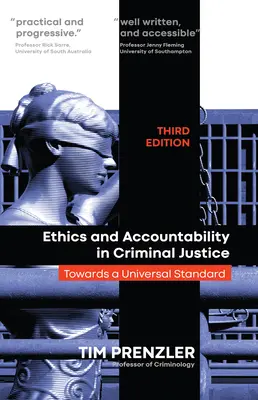 Ethik und Rechenschaftspflicht in der Strafjustiz: Auf dem Weg zu einem universellen Standard - Dritte Auflage - Ethics and Accountability in Criminal Justice: Towards a Universal Standard - Third Edition