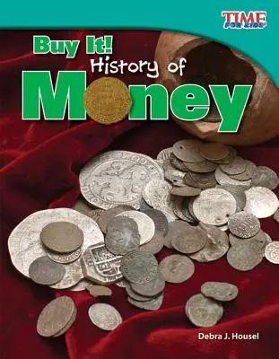 Kauf es! Geschichte des Geldes - Buy It! History of Money