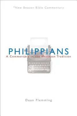 Philipper: Ein Kommentar in der wesleyanischen Tradition - Philippians: A Commentary in the Wesleyan Tradition
