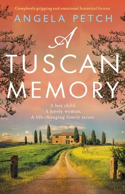 Eine toskanische Erinnerung: Vollkommen fesselnder und emotionaler historischer Krimi - A Tuscan Memory: Completely gripping and emotional historical fiction