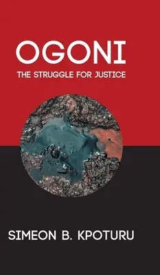 Ogoni: Der Kampf um Gerechtigkeit - Ogoni: The Struggle for Justice