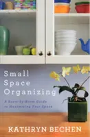 Organisieren auf kleinem Raum - Small Space Organizing