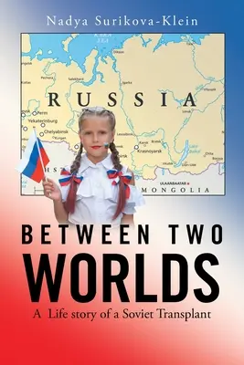 Zwischen zwei Welten: Die Lebensgeschichte eines sowjetischen Transplantierten - Between Two Worlds: A Life Story of a Soviet Transplant