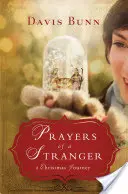 Gebete eines Fremden: Eine Weihnachtsreise - Prayers of a Stranger: A Christmas Journey