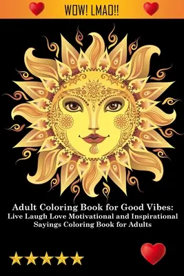 Ausmalbuch für Erwachsene für gute Laune - Adult Coloring Book for Good Vibes