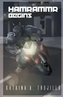 Hamrammr beginnt: Buch Zwei - Hamrammr Begins: Book Two