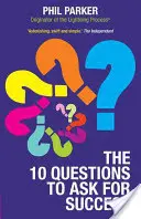 Die zehn Fragen, die man für den Erfolg stellen muss - The Ten Questions to Ask for Success