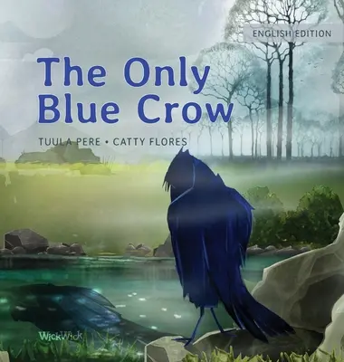 Die einzige blaue Krähe - The Only Blue Crow