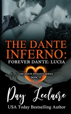 Für immer Dante: Lucia (Die Dante-Dynastie-Serie: Buch Nr. 11): Das Dante-Inferno - Forever Dante: Lucia (The Dante Dynasty Series: Book#11): The Dante Inferno