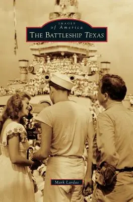 Das Schlachtschiff Texas - The Battleship Texas