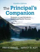 Der Schulleiter′s Companion: Strategien zur Führung von Schulen für den Erfolg von Schülern und Lehrern - The Principal′s Companion: Strategies to Lead Schools for Student and Teacher Success