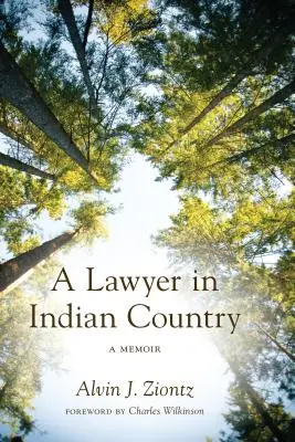 Ein Jurist im Indianerland: Memoiren - A Lawyer in Indian Country: A Memoir