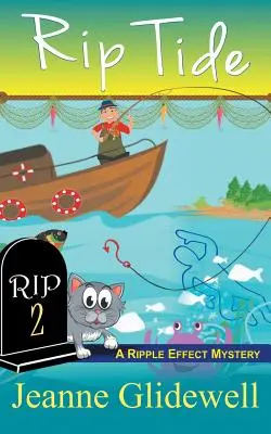 Reißende Flut (Ein heimlicher Krimi mit Welleneffekt, Buch 2) - Rip Tide (A Ripple Effect Cozy Mystery, Book 2)