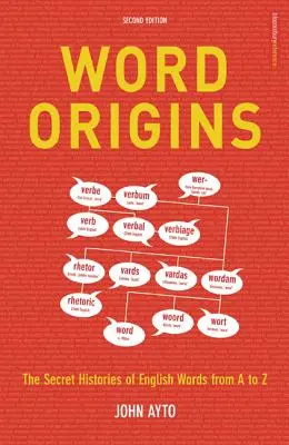 Wort-Ursprünge: Die verborgene Geschichte der englischen Wörter von A bis Z - Word Origins: The Hidden Histories of English Words from A to Z