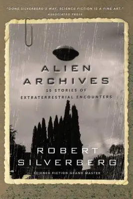 Außerirdische Archive: Achtzehn Geschichten über außerirdische Begegnungen - Alien Archives: Eighteen Stories of Extraterrestrial Encounters