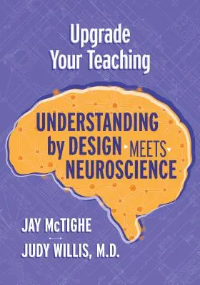 Upgrade Your Teaching: Understanding by Design trifft auf Neurowissenschaften - Upgrade Your Teaching: Understanding by Design Meets Neuroscience