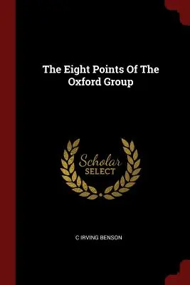 Die acht Punkte der Oxford-Gruppe - The Eight Points of the Oxford Group