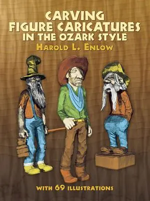 Schnitzen von Figurenkarikaturen im Ozark-Stil - Carving Figure Caricatures in the Ozark Style