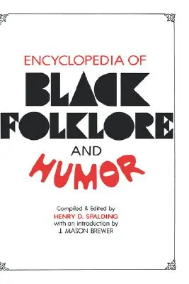 Enzyklopädie der schwarzen Folklore und des Humors - Encyclopedia of Black Folklore and Humor