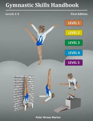 Gymnastic Skills Handbook: Stufen 1-5 - Gymnastic Skills Handbook: Levels 1-5