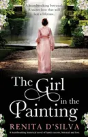 Das Mädchen auf dem Gemälde: Ein herzzerreißender historischer Roman über Familiengeheimnisse, Verrat und Liebe - The Girl in the Painting: A heartbreaking historical novel of family secrets, betrayal and love