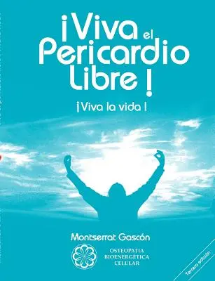 Viva el Pericardio Libre!: Es lebe das Leben! - Viva el Pericardio Libre !: Viva la vida !