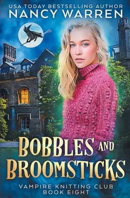 Bobbles und Besenstiele: Ein gemütlicher paranormaler Krimi - Bobbles and Broomsticks: A paranormal cozy mystery