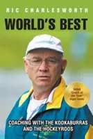 Die Besten der Welt: Coaching mit den Kookaburras und den Hockeyroos - World's Best: Coaching with the kookaburras and the hockeyroos