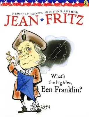 Was ist die große Idee, Ben Franklin? - What's the Big Idea, Ben Franklin?