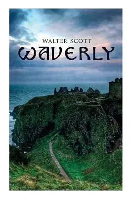 Waverly: Historischer Roman - Waverly: Historical Novel