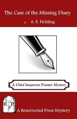 Der Fall des verschwundenen Tagebuchs: Ein Oberinspektor Pointer-Krimi - The Case of the Missing Diary: A Chief Inspector Pointer Mystery