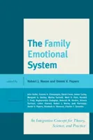 Das emotionale System der Familie: Ein integratives Konzept für Theorie, Wissenschaft und Praxis - The Family Emotional System: An Integrative Concept for Theory, Science, and Practice