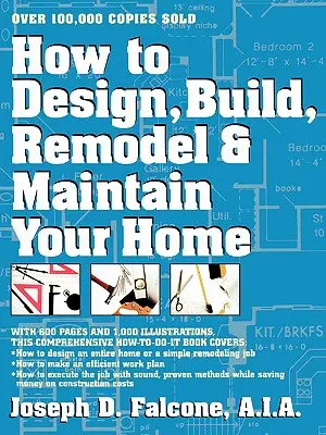 Wie Sie Ihr Haus planen, bauen, umgestalten und instand halten - How to Design, Build, Remodel and Maintain Your Home