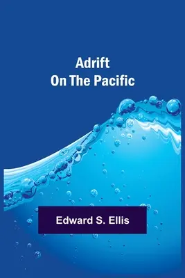 Auf dem Pazifik treibend - Adrift on the Pacific