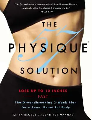 Physique 57 Solution: Der bahnbrechende 2-Wochen-Plan für einen schlanken, schönen Körper [mit DVD] [Mit DVD] - Physique 57 Solution: The Groundbreaking 2-Week Plan for a Lean, Beautiful Body [with DVD] [With DVD]